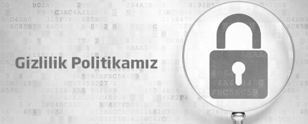 gizlilik politikası - privacy policy